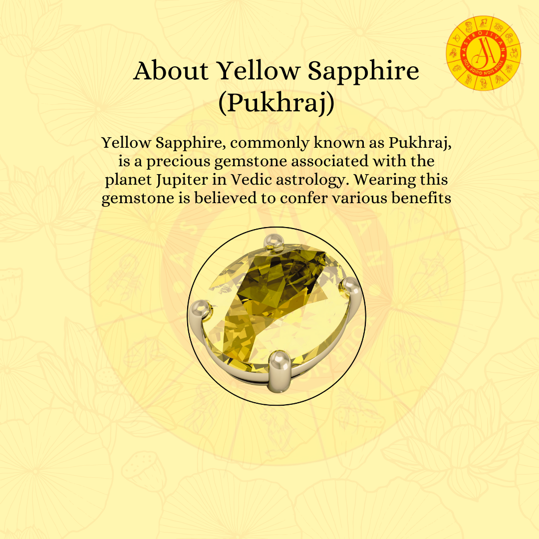 Yellow Sapphire (Pukhraj) Gemstone – Beacon of Prosperity & Wisdom