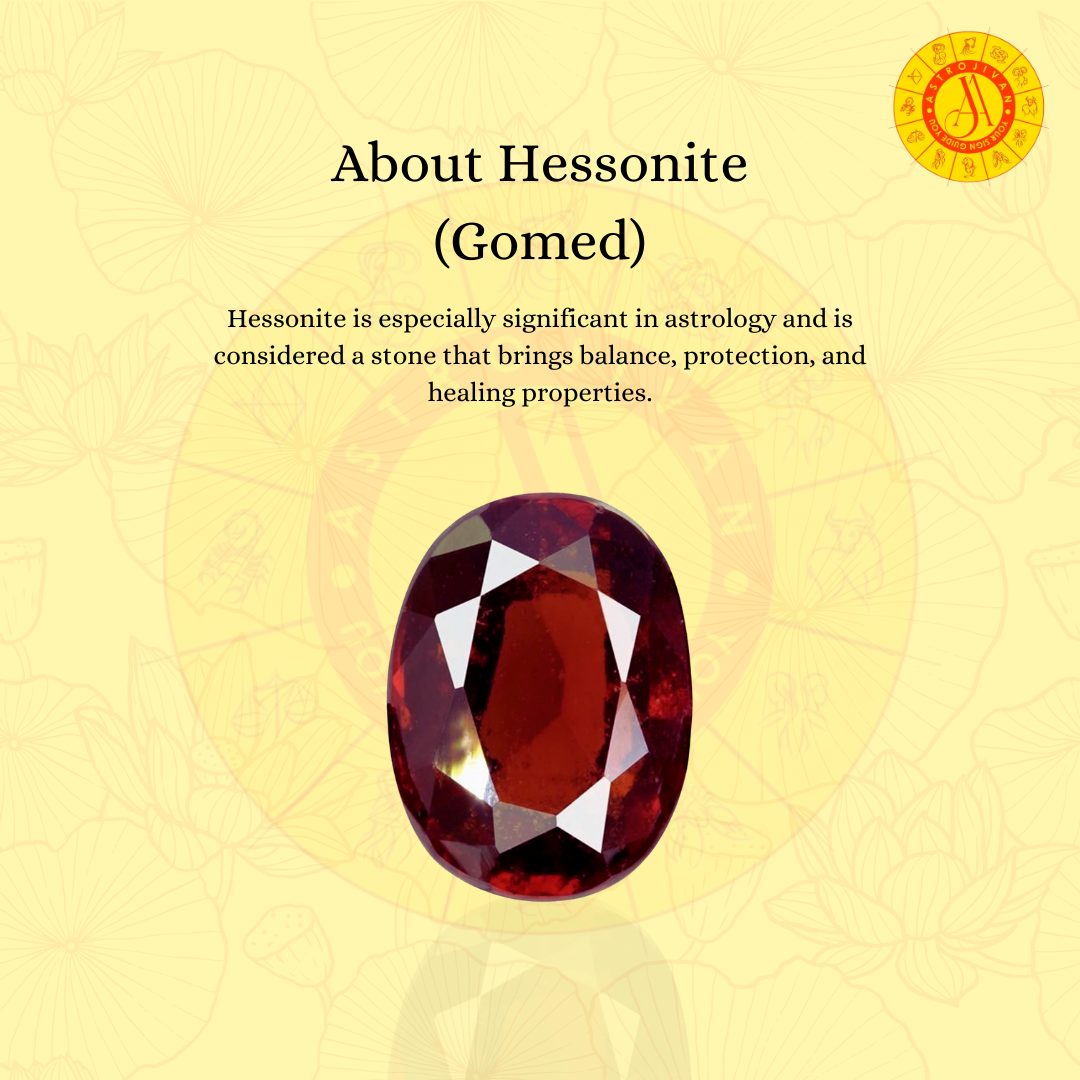 Hessonite (Gomed): Gem of Confidence & Prosperity